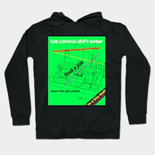 #30 printer diagram - tab control shift enter find a job down the job centre Hoodie